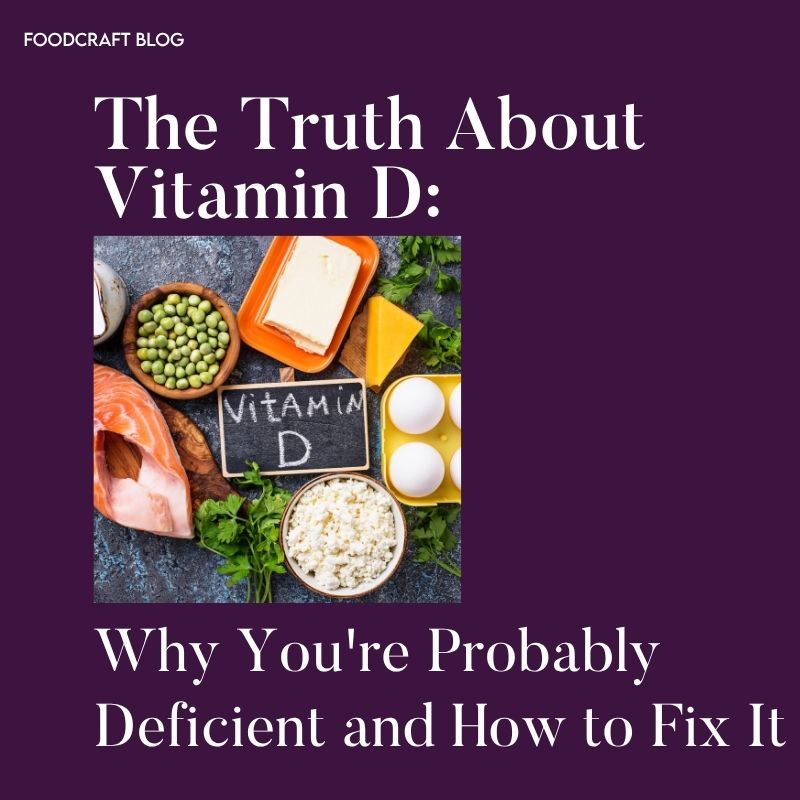 The Truth About Vitamin D: Why You're Probably Deficient and How to Fix It