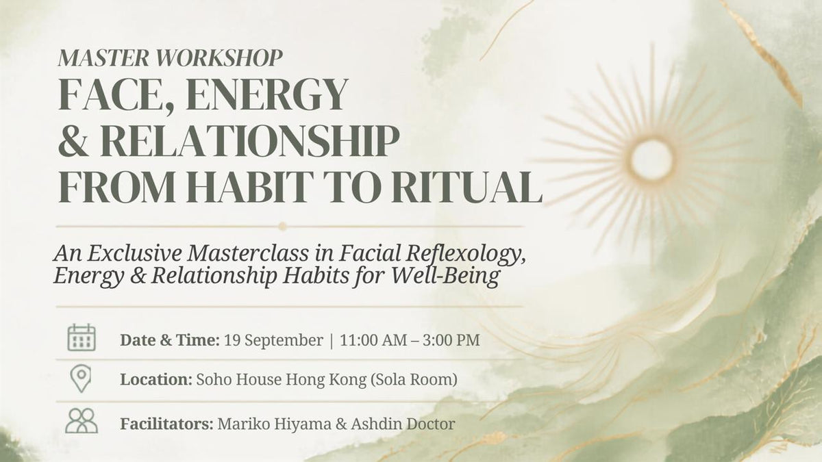 Master Class: Face Reflexology, Energy & Relationship Habit & Ritual